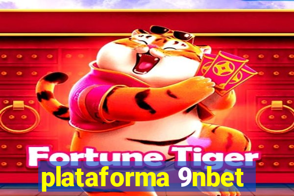 plataforma 9nbet